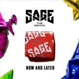 Sage the Gemini picture from Now And Later released 06/07/2017