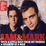 Sam & Mark picture from With A Little Help From My Friends released 03/23/2004