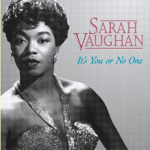 Sarah Vaughan It's You Or No One profile image