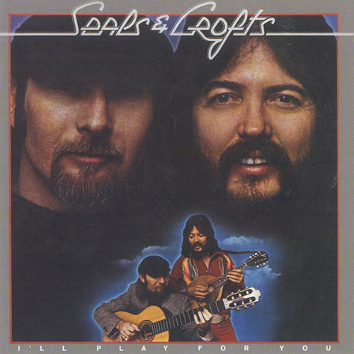 Seals and Crofts I'll Play For You profile image