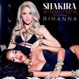 Shakira picture from Can't Remember To Forget You (feat. Rihanna) released 10/13/2014