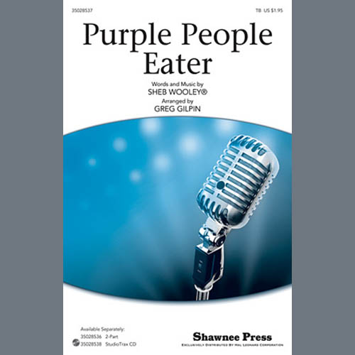 Sheb Wooley Purple People Eater (arr. Greg Gilpi profile image