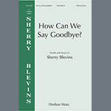 Sherry Blevins picture from How Can We Say Goodbye released 03/26/2025