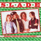 Slade picture from Merry Xmas Everybody (arr. Rick Hein) released 11/01/2007