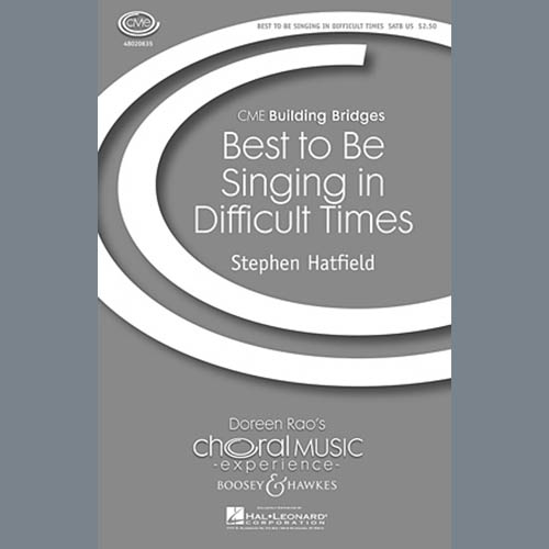Stephen Hatfield Best To Be Singing In Difficult Time profile image