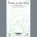 Steve Green picture from Praise To The King (arr. Keith Christopher) released 10/04/2012