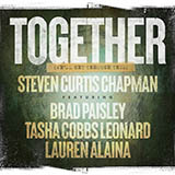 Steven Curtis Chapman picture from Together (We'll Get Through This) (feat. Brad Paisley, Tasha Cobbs Leonard & Lauren Alaina) released 05/04/2020