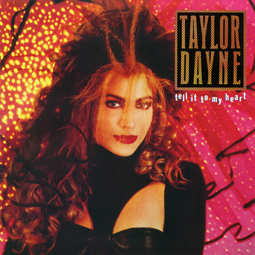 Taylor Dayne Tell It To My Heart profile image