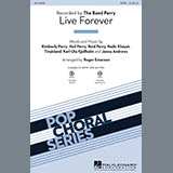 The Band Perry picture from Live Forever (arr. Roger Emerson) released 08/10/2016