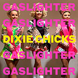 Dixie Chicks picture from Gaslighter released 03/05/2020