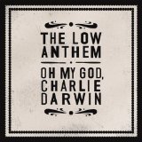 The Low Anthem picture from To Ohio released 05/05/2011