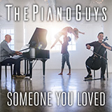 The Piano Guys picture from Someone You Loved released 08/26/2019