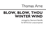 Thomas Arne picture from Blow, Blow, Thou Winter Wind (arr. Desmond Ratcliffe) released 12/08/2021