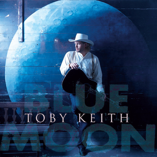 Toby Keith Does That Blue Moon Ever Shine On Yo profile image