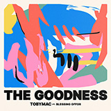 tobyMac picture from The Goodness (feat. Blessing Offor) released 09/14/2022