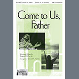 Tom DiFeo picture from Come To Us, Father (arr. Richard A. Nichols) released 05/21/2024