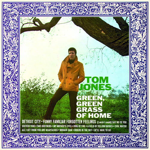 Tom Jones Green Green Grass Of Home profile image