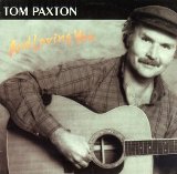 Tom Paxton picture from Bad Old Days released 08/01/2008