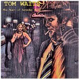 Tom Waits picture from (Looking For) The Heart Of Saturday Night released 07/18/2011