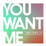 Tom Zanetti picture from You Want Me (feat. Sadie Ama) released 06/10/2017