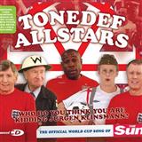 Tonedef Allstars picture from Who Do You Think You Are Kidding, Jurgen Klinsmann? released 06/13/2006