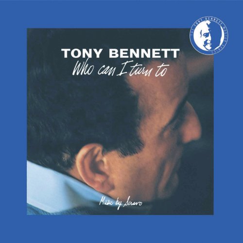 Tony Bennett Who Can I Turn To (When Nobody Needs profile image