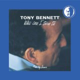 Tony Bennett picture from Who Can I Turn To (When Nobody Needs Me) released 01/02/2020