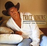 Trace Adkins picture from Rough & Ready released 07/14/2004
