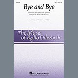 Traditional African American Spiritual picture from Bye And Bye (arr. Rollo Dilworth) released 10/20/2020