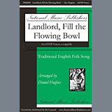 Traditional English Folksong picture from Landlord, Fill The Flowing Bowl (arr. Daniel Hughes) released 11/13/2019