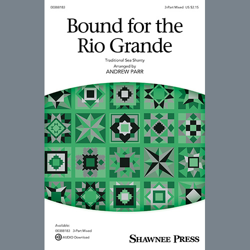 Traditional Sea Shanty Bound For The Rio Grande (arr. Andre profile image