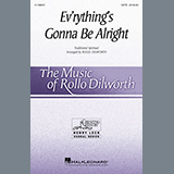 Traditional Spiritual picture from Ev'rything's Gonna Be Alright (arr. Rollo Dilworth) released 12/13/2022
