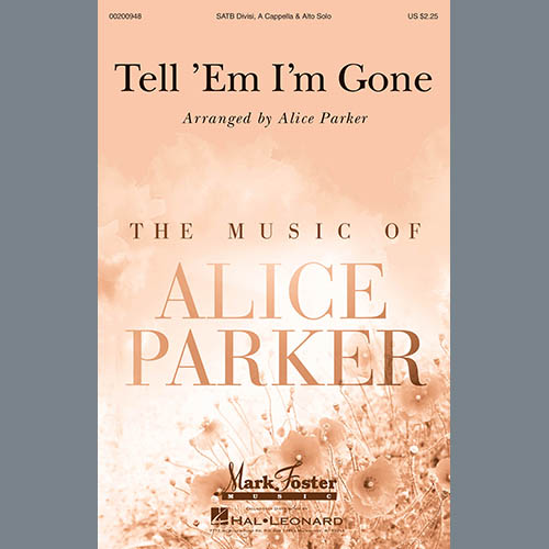 Traditional Spiritual Tell 'Em I'm Gone (arr. Alice Parker profile image