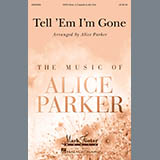 Traditional Spiritual picture from Tell 'Em I'm Gone (arr. Alice Parker) released 10/03/2019
