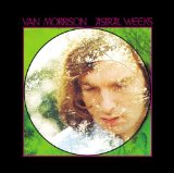 Van Morrison picture from Astral Weeks released 09/06/2010