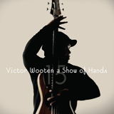Victor Wooten picture from You Can't Hold No Groove released 02/22/2019