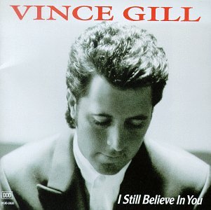 Vince Gill I Still Believe In You profile image