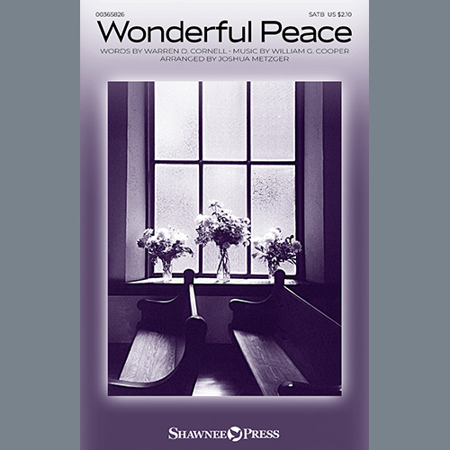 Warren D. Cornell and William G. Coo Wonderful Peace (arr. Joshua Metzger profile image