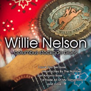 Willie Nelson Columbus Stockade Blues profile image