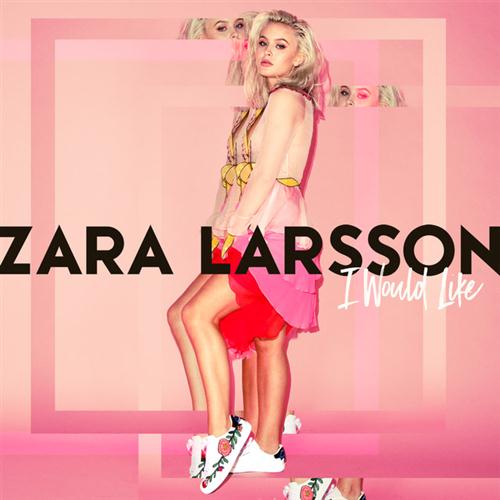 Zara Larsson I Would Like profile image