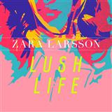 Zara Larsson picture from Lush Life released 08/27/2018